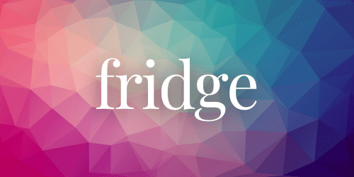 Fridge Fridge