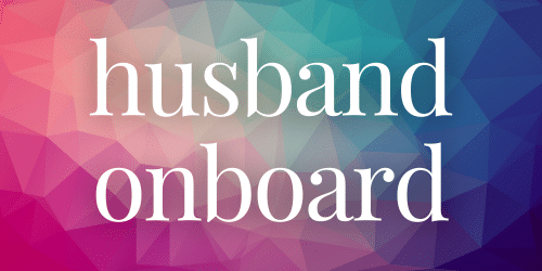 Husband Onboard Husband Onboard