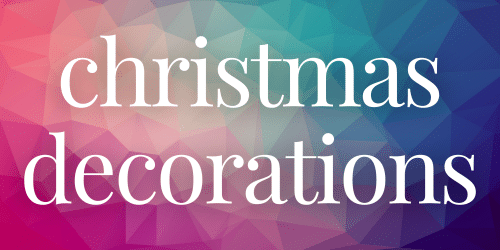 Christmas Decorations Christmas Decorations