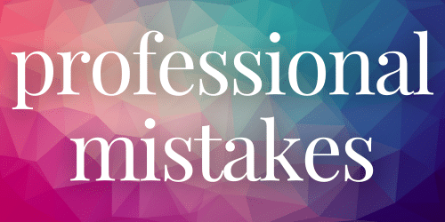 Professional Mistakes Professional Mistakes