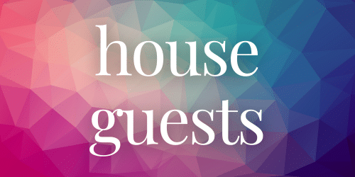 house guests house guests