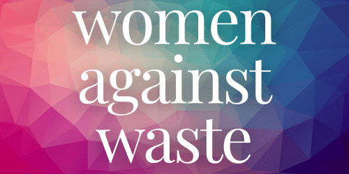 women against waste women against waste