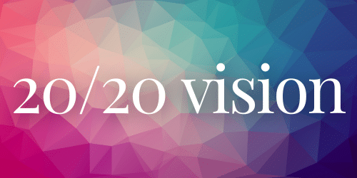 2020 Vision 2020 Vision