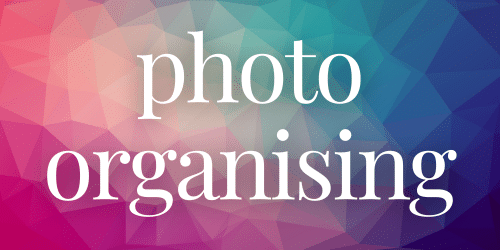 Photo Organising Photo Organising