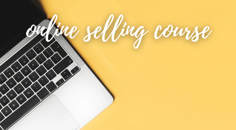 Online Selling Course Online Selling Course