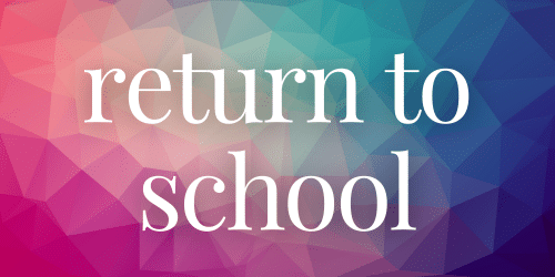 Return to School Return to School