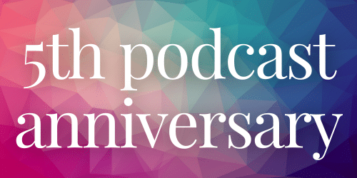 5th Podcast Anniversary 5th Podcast Anniversary