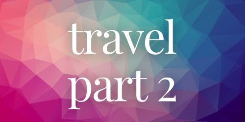 travel part 2 travel part 2