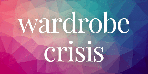 Wardrobe Crisis Wardrobe Crisis