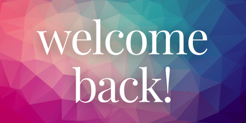welcome back welcome back