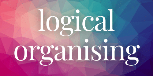 logical organising logical organising