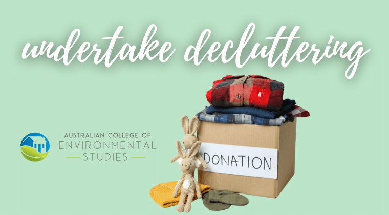 undertake decluttering course