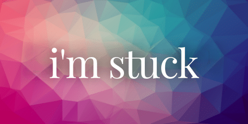 im stuck im stuck