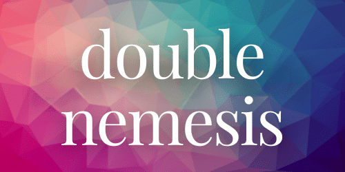 Double Nemesis 70 Double Nemesis 70
